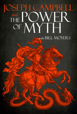 Joseph Campbell and The Power of Myth with Bill Moyers