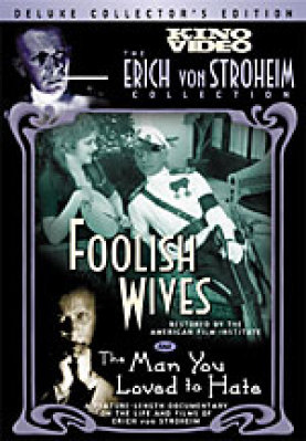 Foolish Wives &amp; The Man You Loved to Hate (DVD)