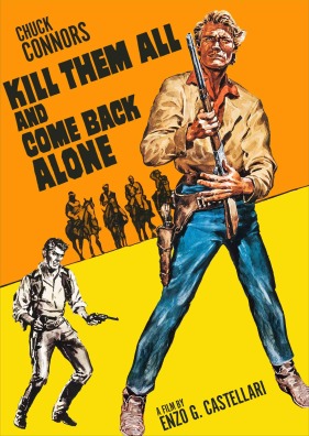 Kill Them All and Come Back Alone (Special Edition) aka Ammazzali Tutti E Torna Solo