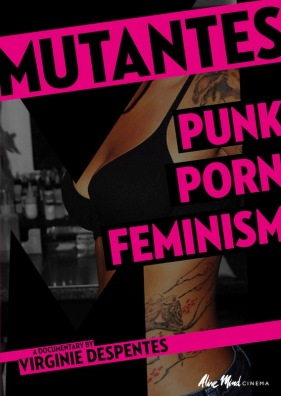 Mutantes: Punk Porn Feminism