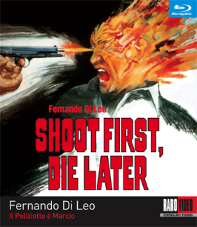Shoot First, Die Later